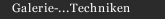 Galerie-...Techniken