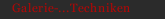 Galerie-...Techniken